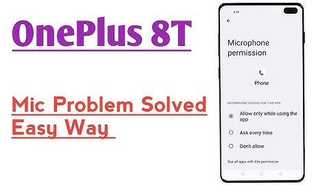 OnePlus 8T || How To Solve Mic Problem In Call