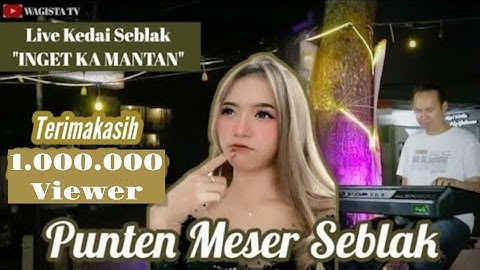 Punten Meser Seblak- Wagista Ft Irma Arsita Live Kedai Inget Ka Mantan