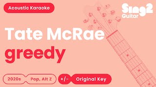Tate McRae - greedy (Acoustic Karaoke)