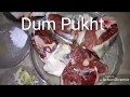 Dum pukht how to make delicious peshawari dum pukht.