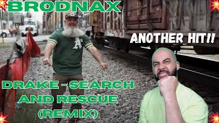 BRODNAX - Drake - Search and Rescue (Remix) Reaction