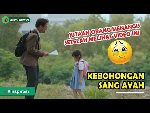 Jutaan Orang Menangis Karena Video Ini...!!! Kebohongan Sang Ayah