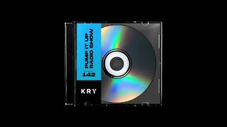 KryGenetic's Pump It Up Radio Show #142