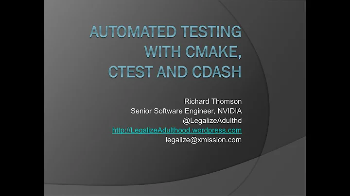 Automated Testing with CMake, CTest and CDash