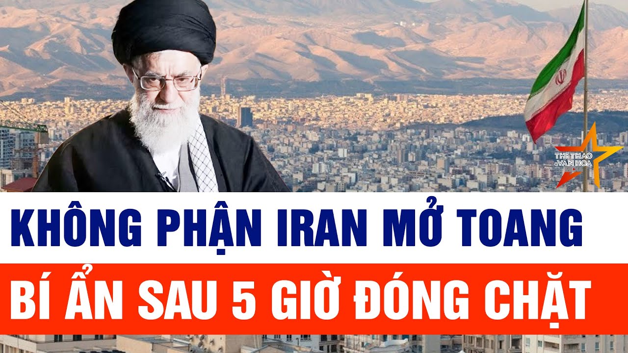 Không phận Iran mở toang bí hiểm, ông Trump tuyên bố 1 thứ đã dừng lại