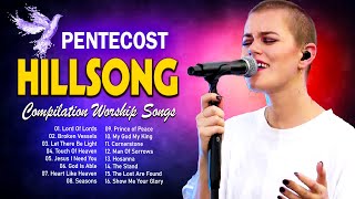 Pentecost 2022 Hillsong Praise And Worship Songs 🙏 Morning Christian Songs By Hillsong 2022