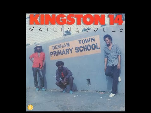 The Wailing Souls   Kingston 14 Full Album