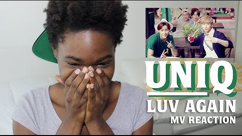 UNIQ (유니크) - Luv Again | MV Reaction