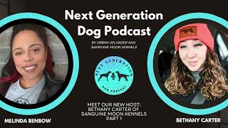 Meet Bethany Carter and Sanguine Moon Kennel Part 1