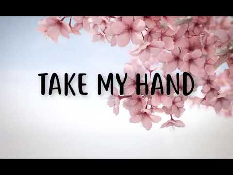 Take my Heart and take my Hand