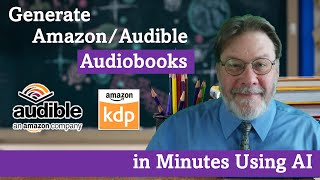 Generate Amazon/Audible Audiobooks in Minutes with AI