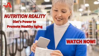 Nutrition Reality: Healthy Aging