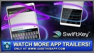 Swifkey Android App Trailer - Android Keyboard - App Trailers