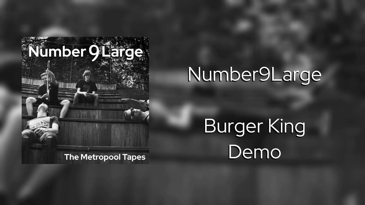 Number9Large - Burger King - Demo