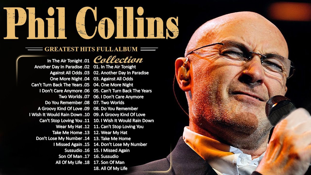 The Best of Phil Collins ⭐ Phil Collins Greatest Hits Full Album