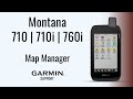 Montana® 710/710i/760i | Map Manager | Garmin Support