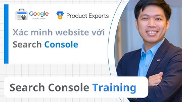 Hướng dẫn xác minh website với Google Search Console - P2