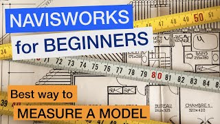 Navisworks Course - What’s the best way to measure a model?