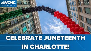 Celebrate Juneteenth this weekend in Charlotte
