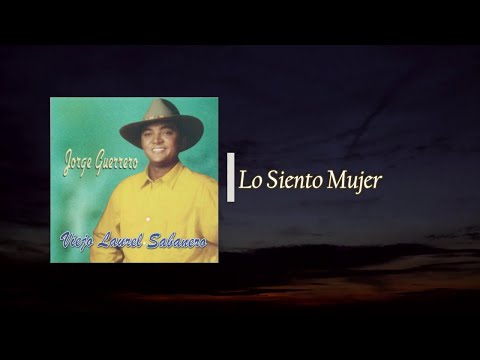Jorge Guerrero - Lo Siento Mujer