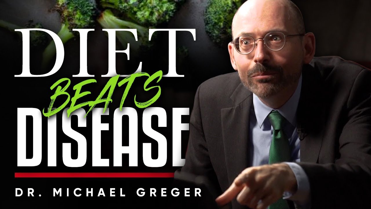 DR. MICHAEL GREGER - HEALTHY DIETS: Can A Healthy Diet Help Prevent And