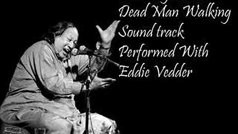 Nusrat fateh ali Khan & Eddie Vedder - The Long Road