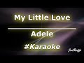 Adele - My Little Love (Karaoke)
