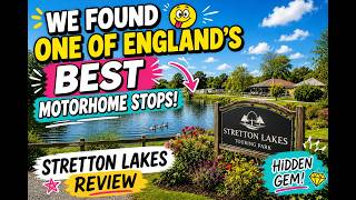 We Found One of England's BEST Motorhome Stops! | Stretton Lakes Review