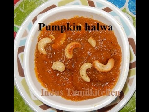 Yellow Pumpkin/Parangikai Halwa -Indus Tamilkitchen