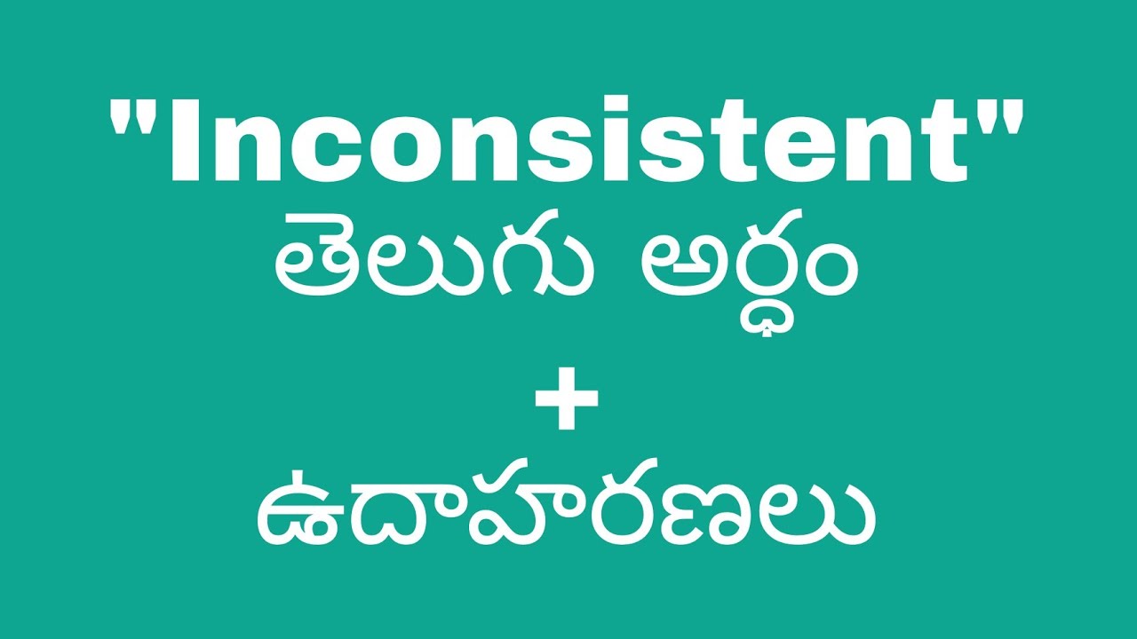 Inconsistent meaning in telugu