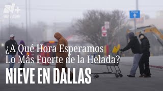 🔴 #EnVivo | N+ Univision 23 ¿A qué hora esperamos lo más fuerte de la helada en Dallas?