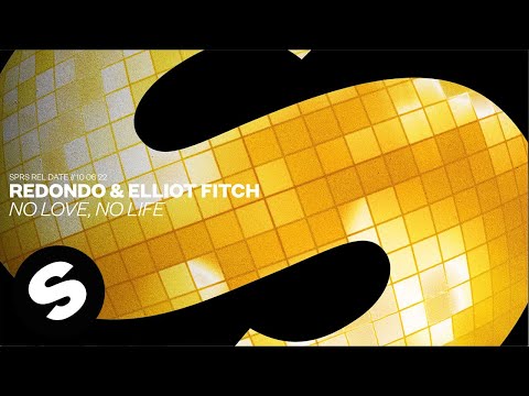 Redondo & Elliot Fitch - No Love, No Life (Official Audio)