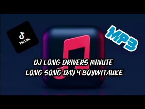 DJ Desa_Long Drivers Minute Long Song Day 4 Boywitauke_