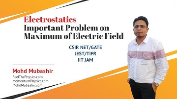 Important Problem on Electric Field | Electrostatics | CSIR NET GATE JEST TIFR IIT JAM