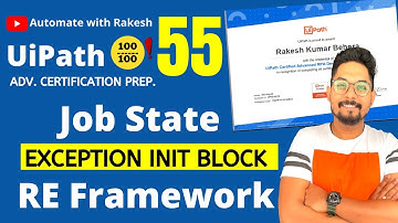 UiPath Advance Certification | Topic 55 UiPath Job State Post Exception in Initializarion State
