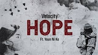 Velocity - Hope Ft. Youn Ni Ko