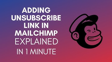 How To Add Unsubscribe Link In Mailchimp? (2024)