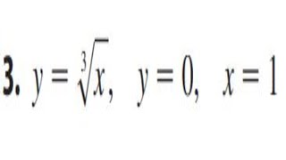 Find the volume using cylindrical shells. y = x^(1/3) , y= 0, x = 1
