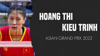 Hoàng Thị Kiều Trinh thi đấu bùng nổ tại Asian Grand Prix 2022 • TOP Volleyball Actions
