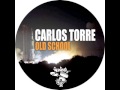 Carlos torre  old school