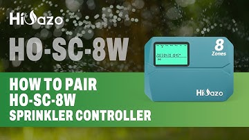 HiOazo How To Pair HO-SC-8W  Smart Sprinkler Controller