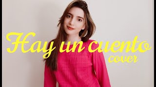 Hay un cuento ( Floricienta cover)