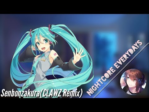 Nightcore -Senbonzakura (CLAWZ_Remix)