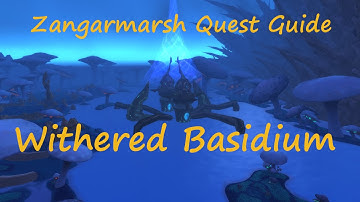 [Quest 9827] - Withered Basidium