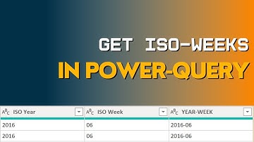 How to get ISO-Weeks in Power Query