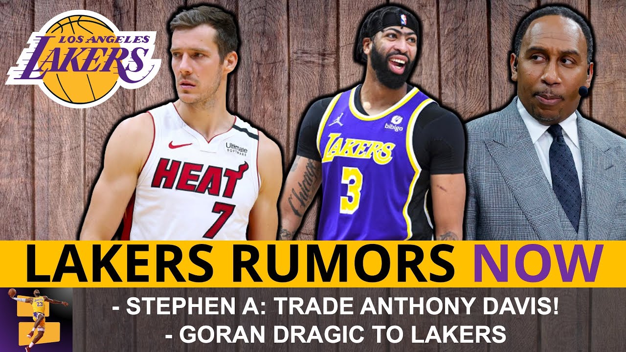 Goran Dragic To The Lakers? Stephen A. Smith Says TRADE Anthony Davis ...