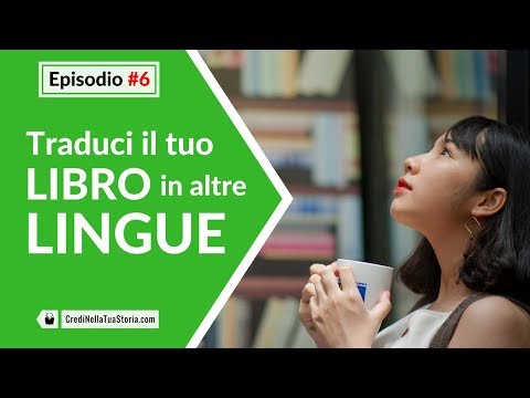 Video: Come Tradurre Da Altre Lingue