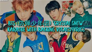 BTS (防弾少年団) 'Crystal Snow' Karaoke With Backing Vocals/Lyrics
