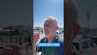 Zadar Fish N Pork