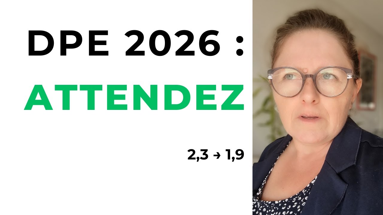 DPE 2026 : vendeurs, pourquoi certains logements F et G vont changer de classe sans travaux